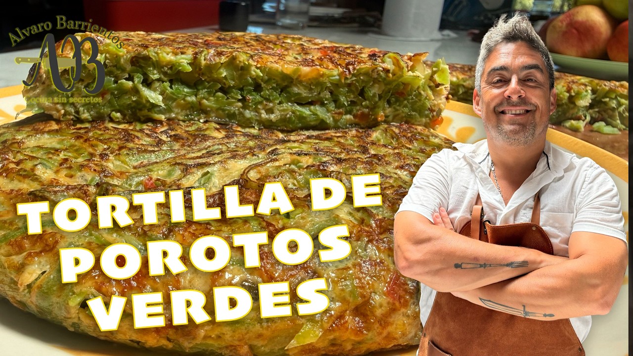 TORTILLA DE PROTOS VERDES. La Tortilla más rica que existe.