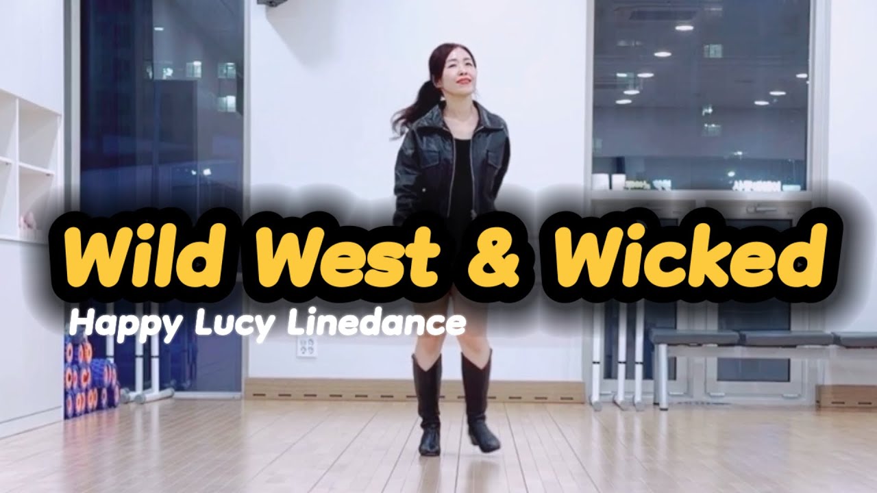Wild West & Wicked Line Dance 와일드 웨스트 앤 위키드 라인댄스 해피루시👢와일드한 웨스턴 스타일 라인댄스 