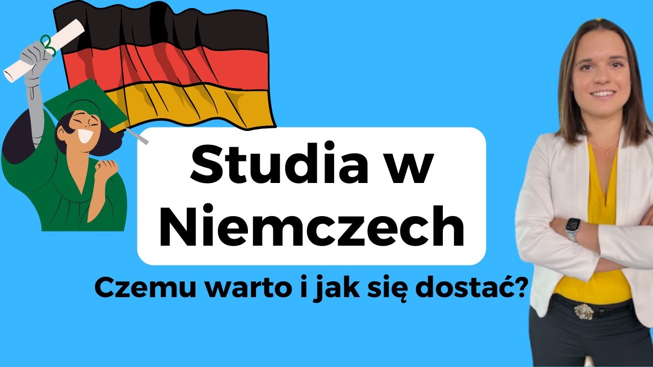 🎓 Studia w Niemczech - 🟢 Czemu warto i jak się dostać, kierunki, wymagania
