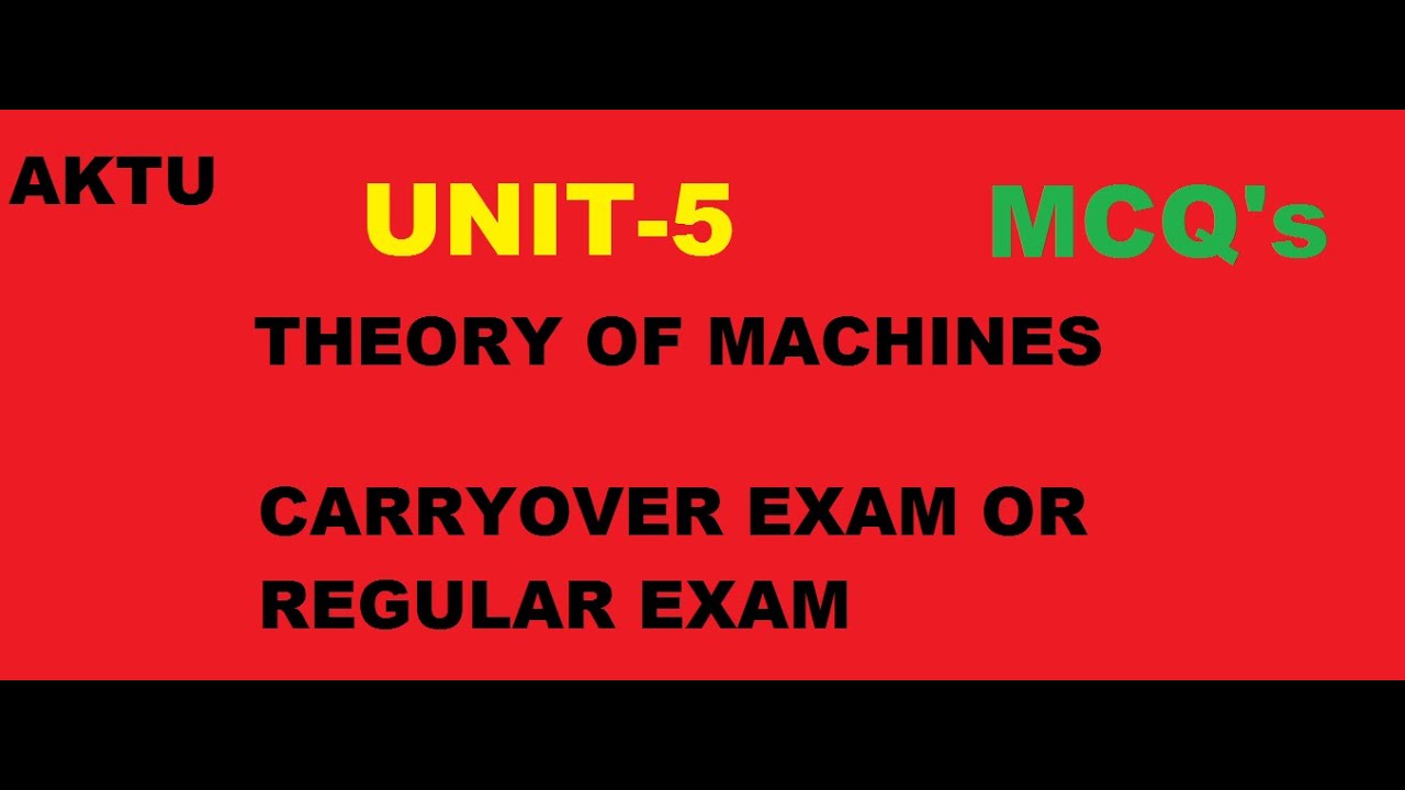 THEORY OF MACHINE(TOM) || UNIT-5 ||MCQ's || CARRYOVER / REGULAR EXAM