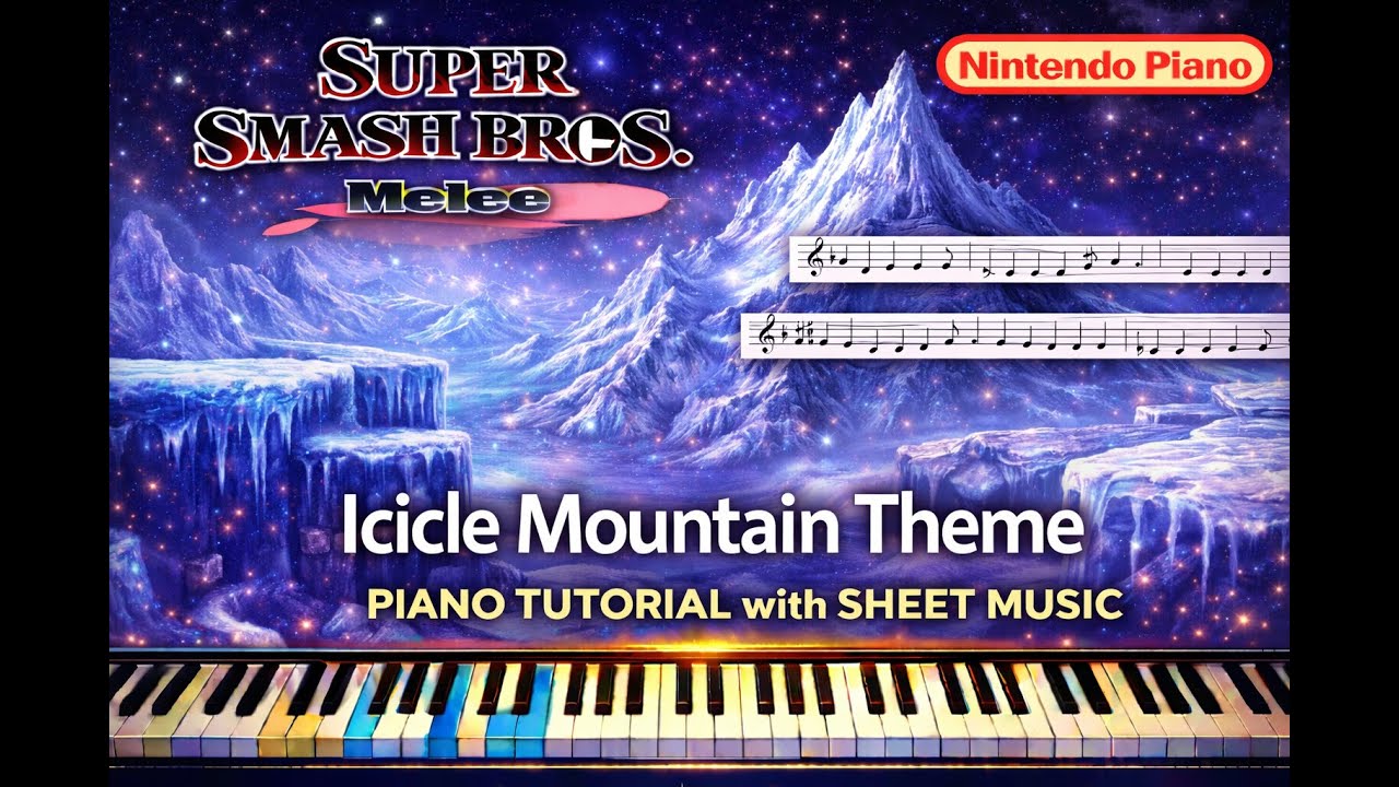 Super Smash Bros. Melee - Icicle Mountain Theme Piano Tutorial With Sheet Music