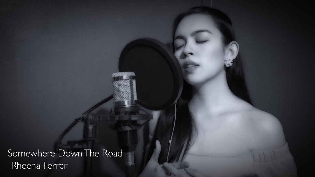 Somewhere Down The Road - Rheena Ferrer Cover