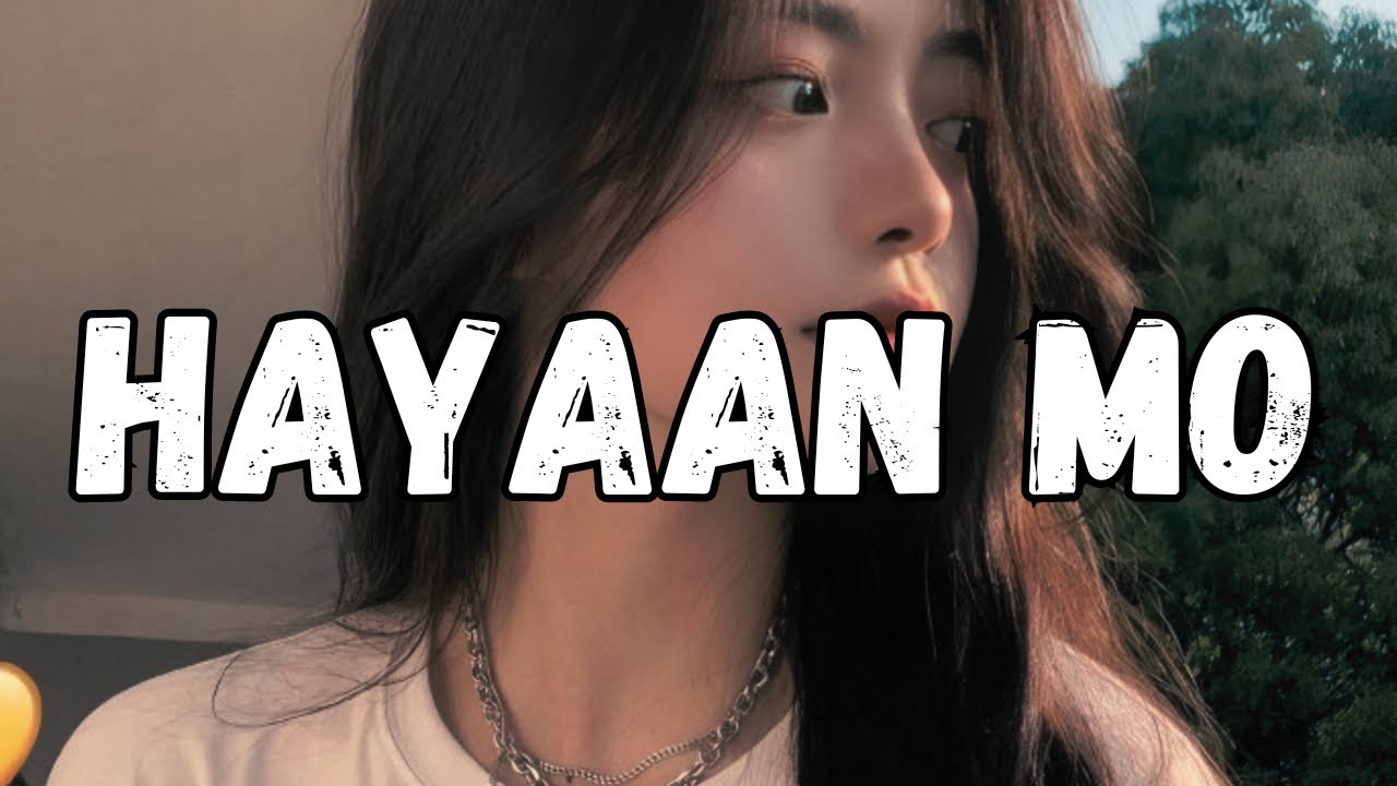 DNMR - HAYAAN MO ( LYRICS VIDEO )