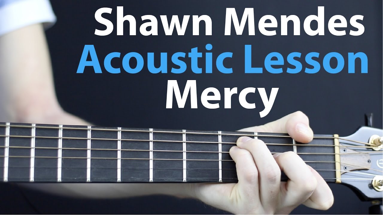 Shawn Mendes: Mercy - Acoustic Guitar Lesson EASY