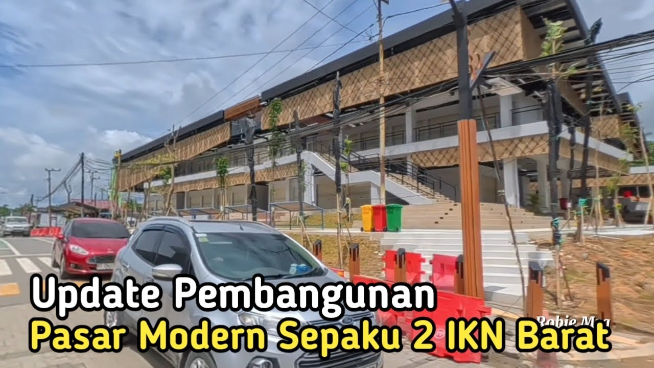 IKN Terkini! Update Pasar Sepaku 2 di IKN Barat