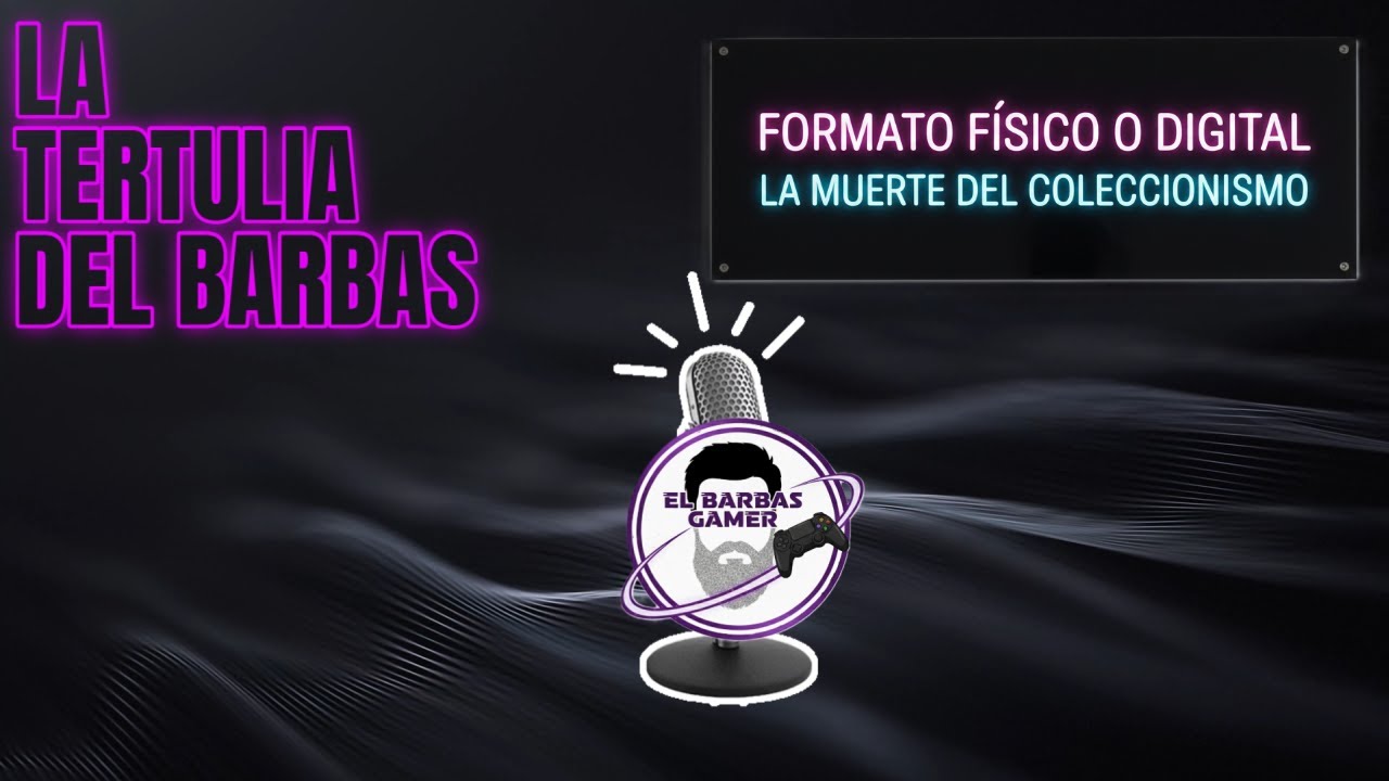 La Tertulia del Barbas FORMATO FÍSICO O DIGITAL