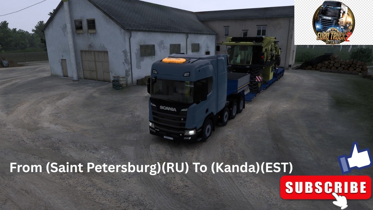 Euro Truck Simulator 2 Time Today! Hauling From (Saint Petersburg)(RU) To (Kanda)(EST) Today YEYE!