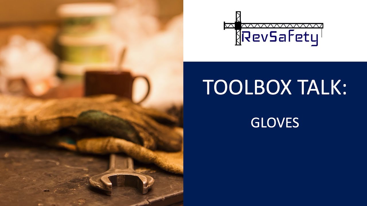 Toolbox Talk: Gloves