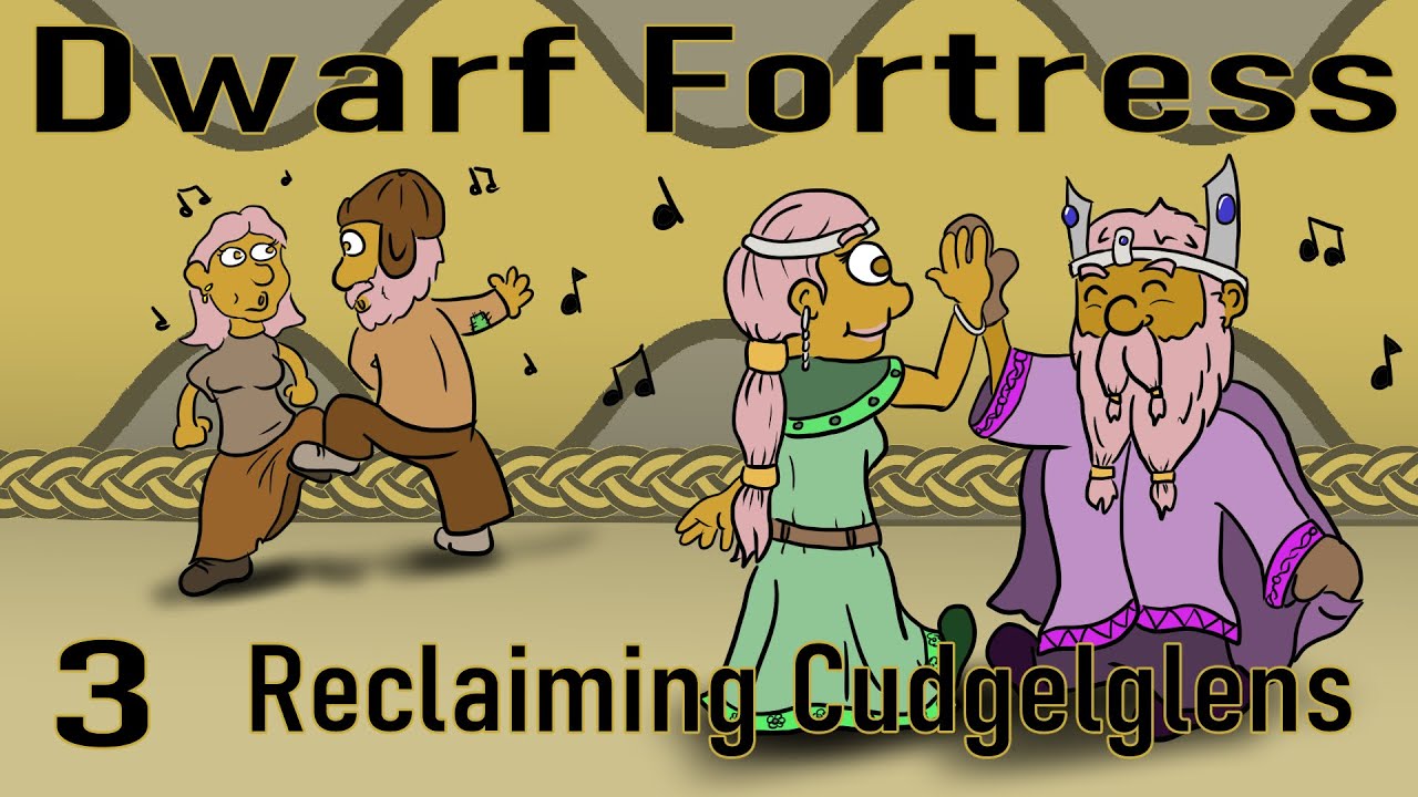 Dwarf Fortress - Reclaiming Cudgelglens #3