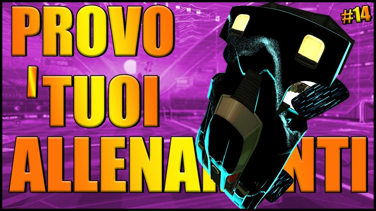 PROVO I VOSTRI ALLENAMENTI - Rocket League Training ITA [#14]