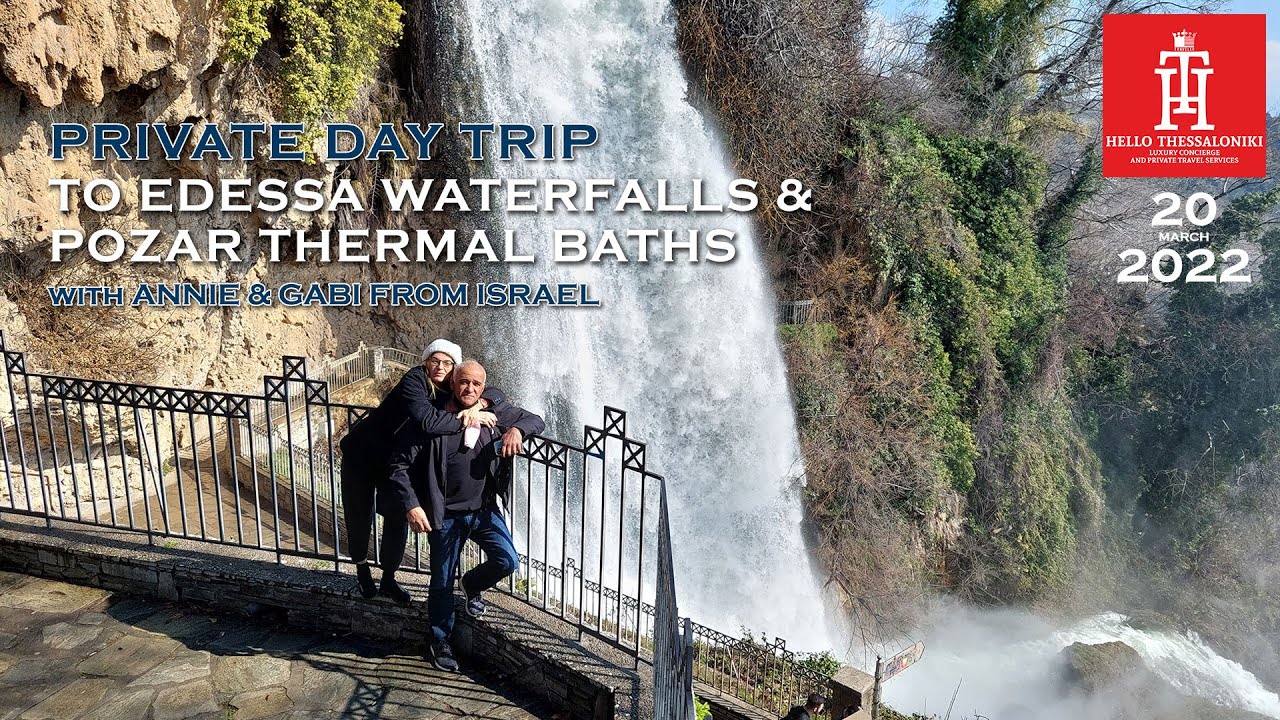 Private Day Trip To Edessa Waterfalls & Pozar Thermal Baths