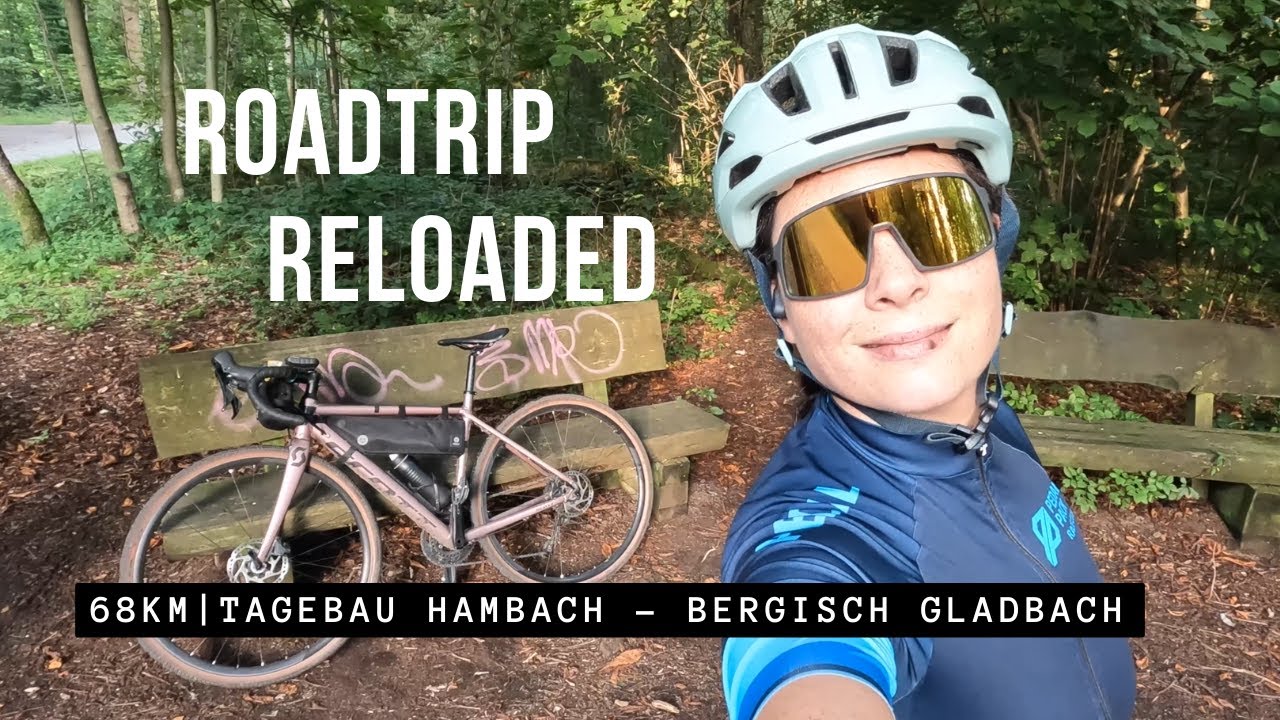 Roadtrip Reloaded: Zwei Jahre später 68km 🚴‍♀️ von Tagebau Hambach nach Bergisch Gladbach