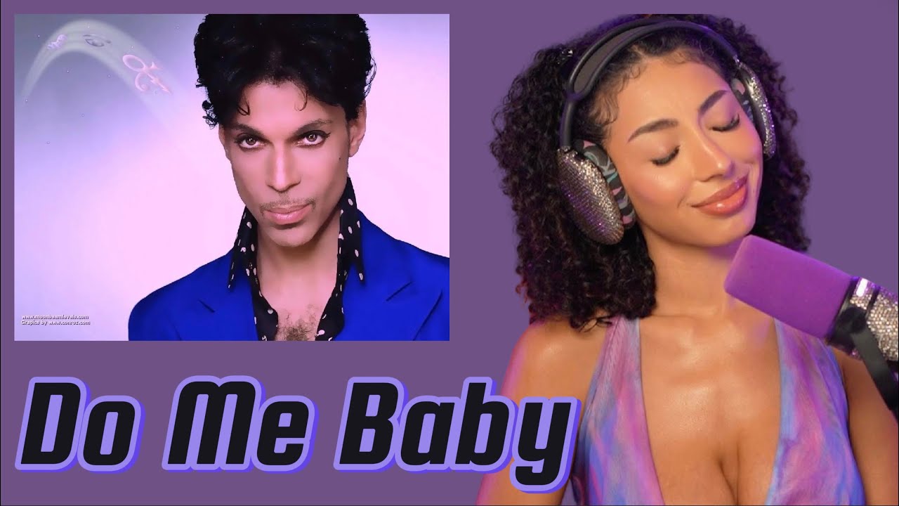 PRINCE | REACTION from a GEN Z LATINA | Do me baby