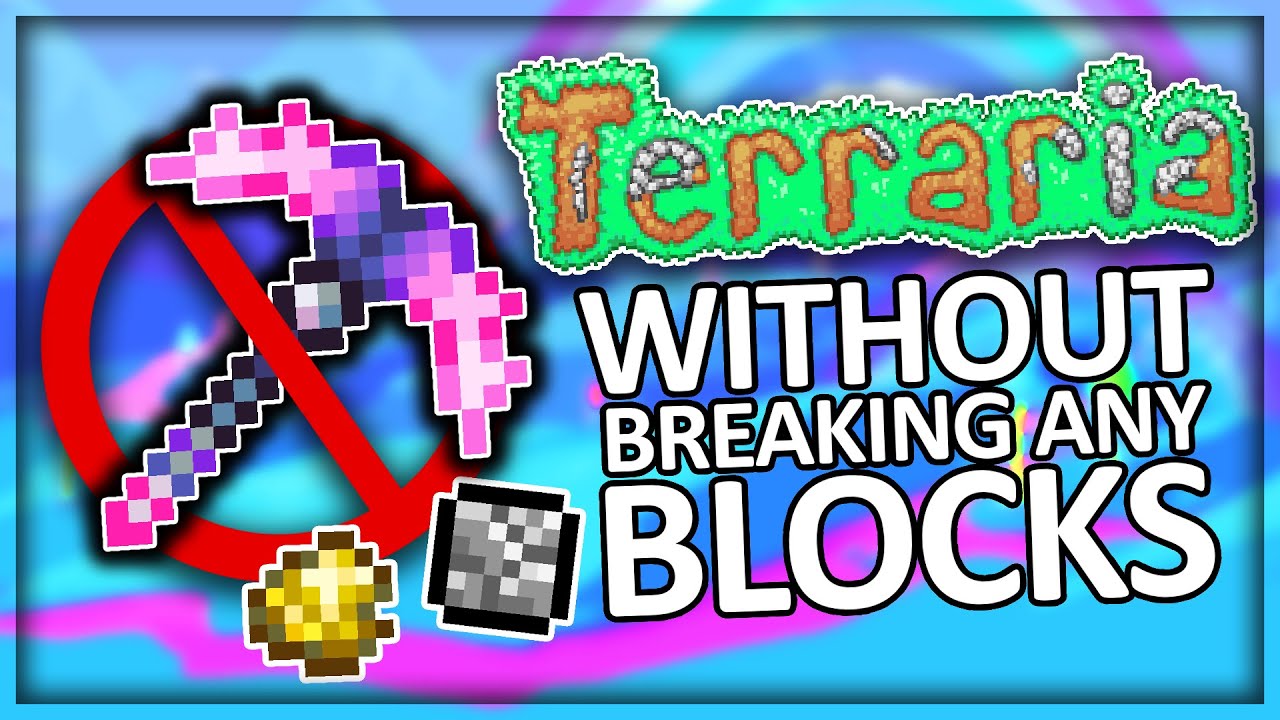 I Beat Terraria Without Breaking Any Blocks