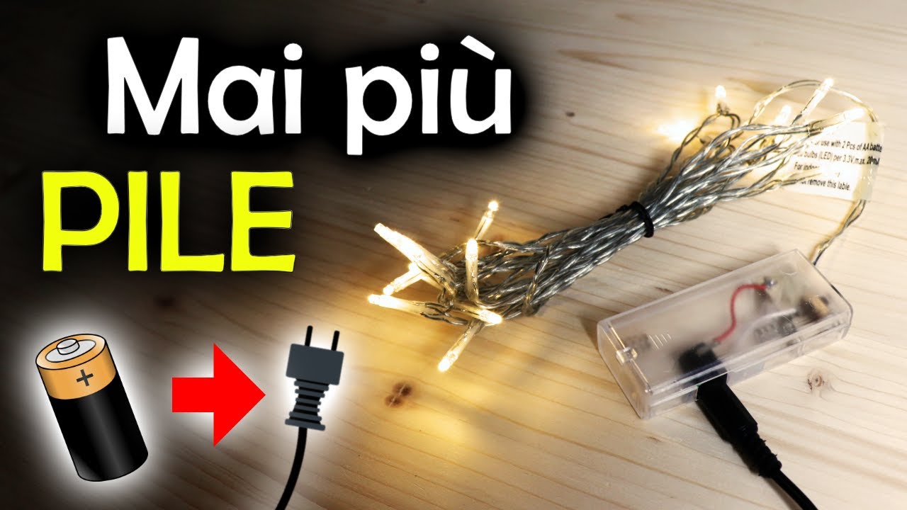 Trasformare Luci Natalizie a Batteria per Funzionare a 230v