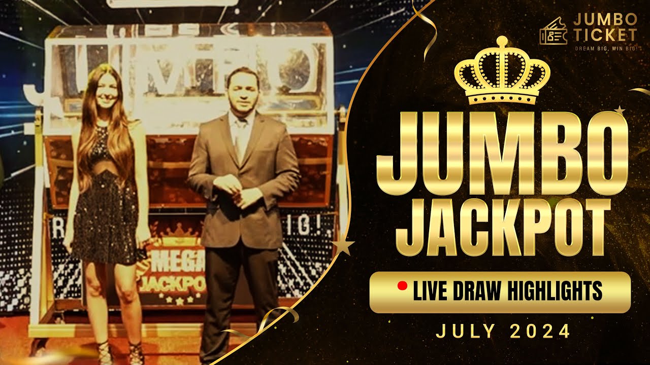 Jumbo Jackpot Highlights - JULY 2024