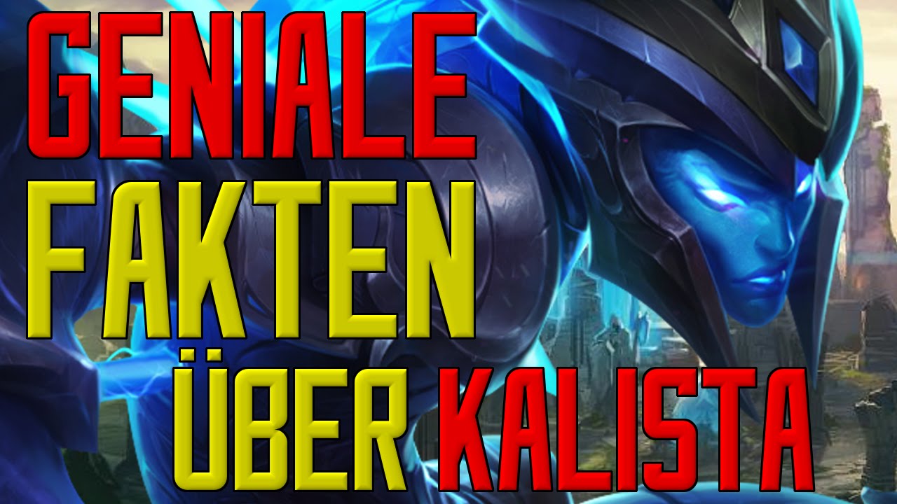 #InFeFact | Geniale Fakten &uuml;ber Kalista | InFeZed