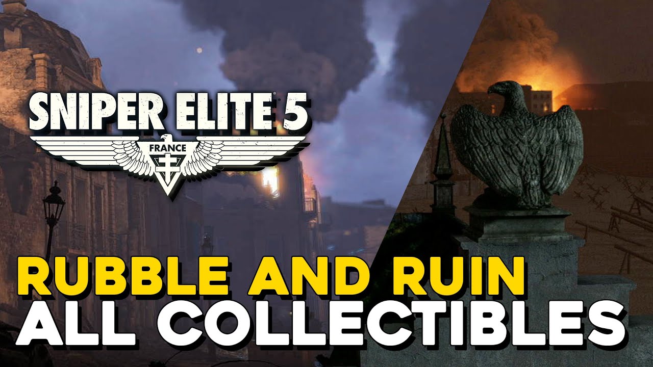 Sniper Elite 5 Rubble And Ruin (Mission 8) All Collectible Locations