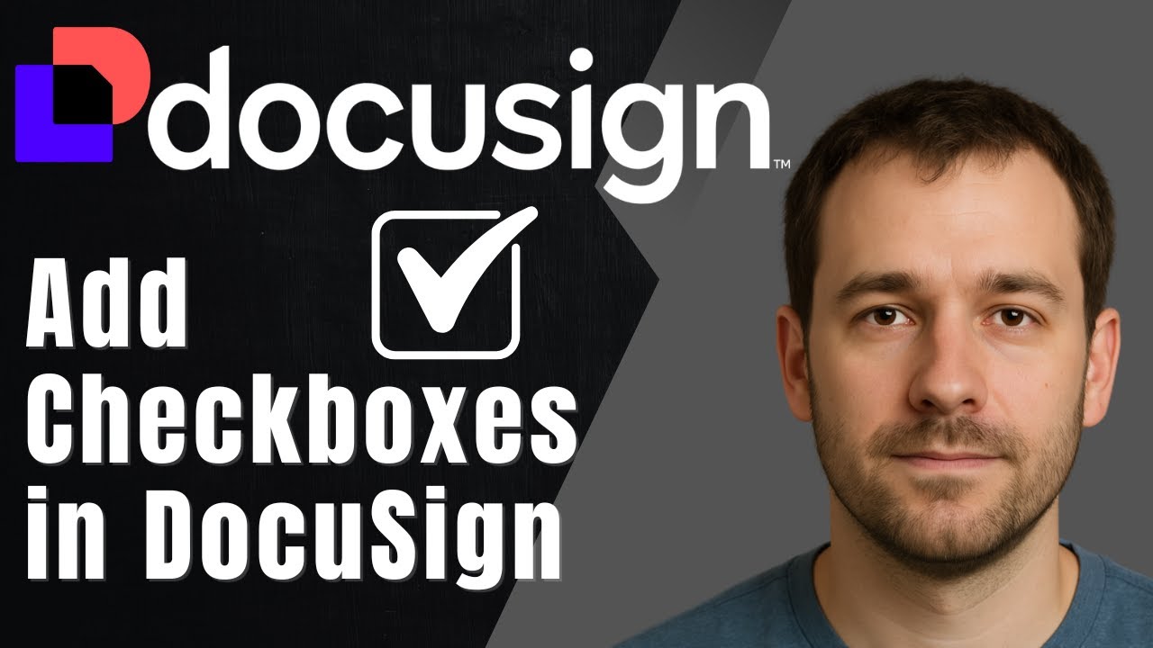 DocuSign: How to Add Checkboxes (2025 Interactive Fields & Template Tutorial)