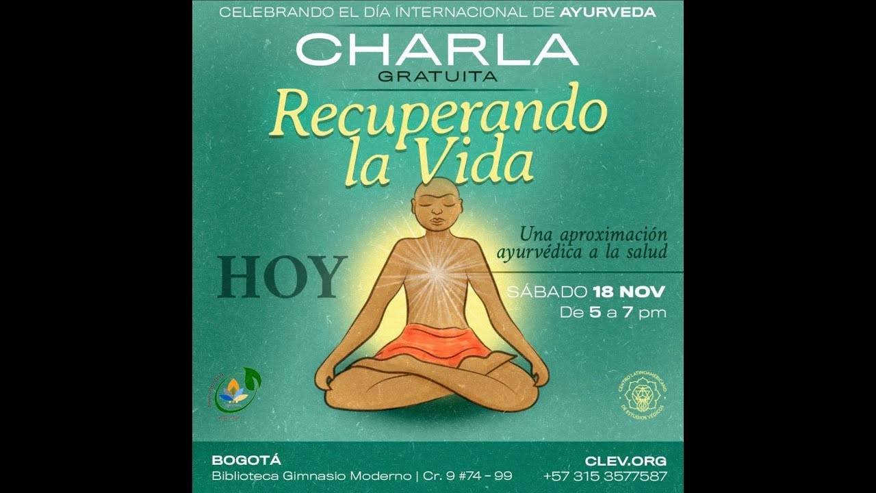 Charla Abierta | Recuperando la Vida: Una aproximación ayurvédica a la salud.