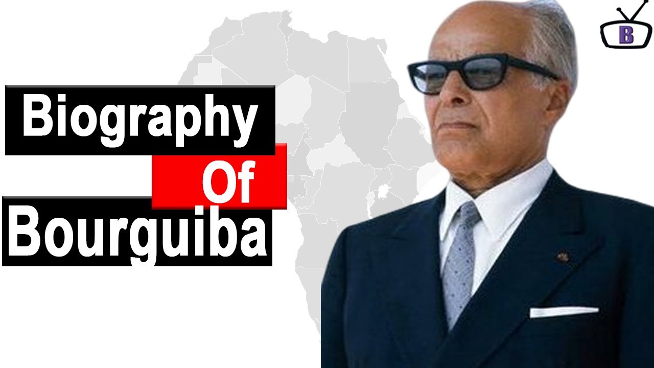 Biography of Habib Bourguiba,Origin,Education,Struggles,Policies,Achievements,Family