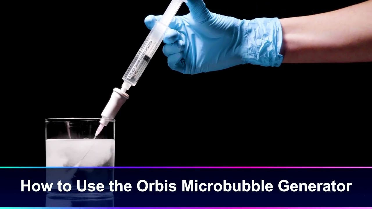 Orbis Microbubble Generator Training Video