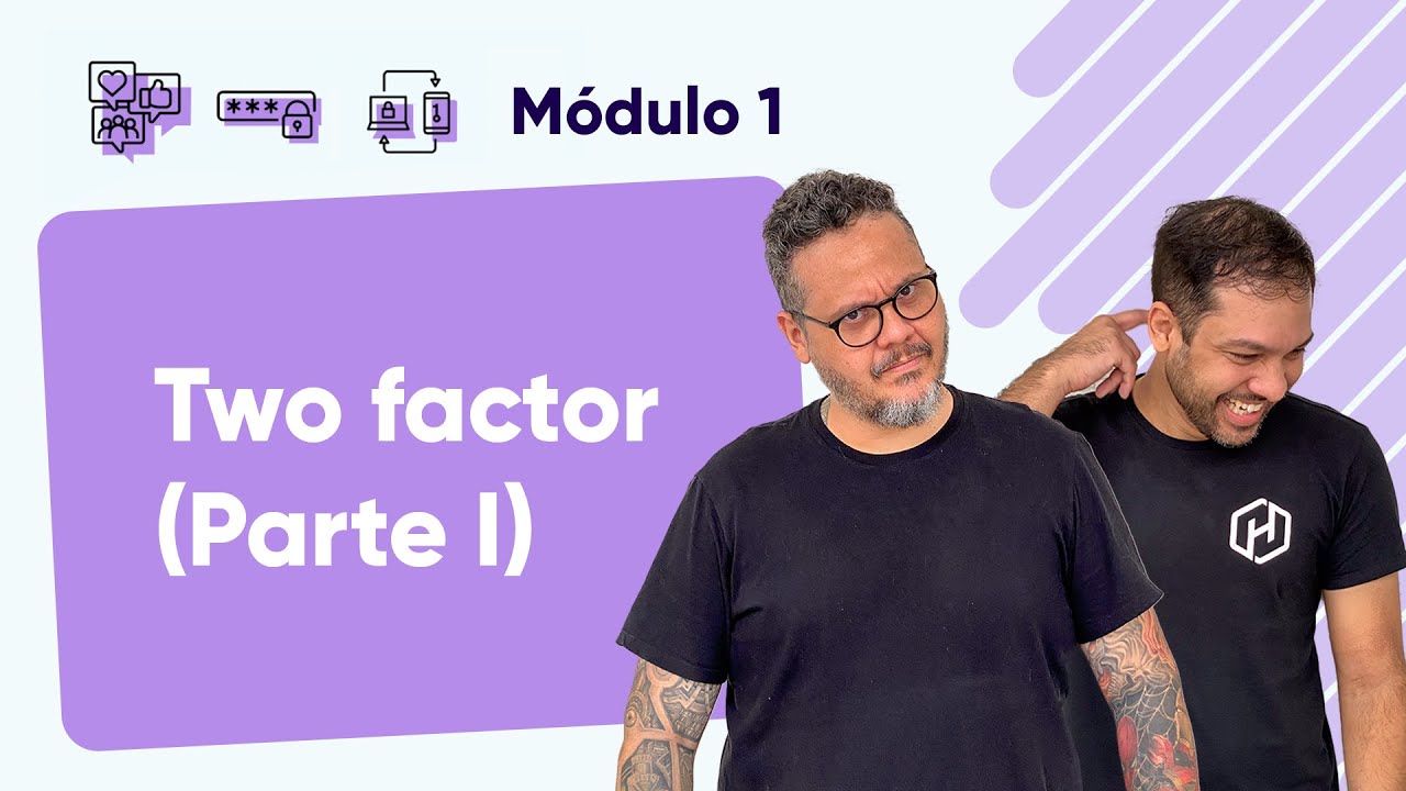 Verificação em duas etapas - @Curso em Vídeo Segurança da Informação - Módulo 01