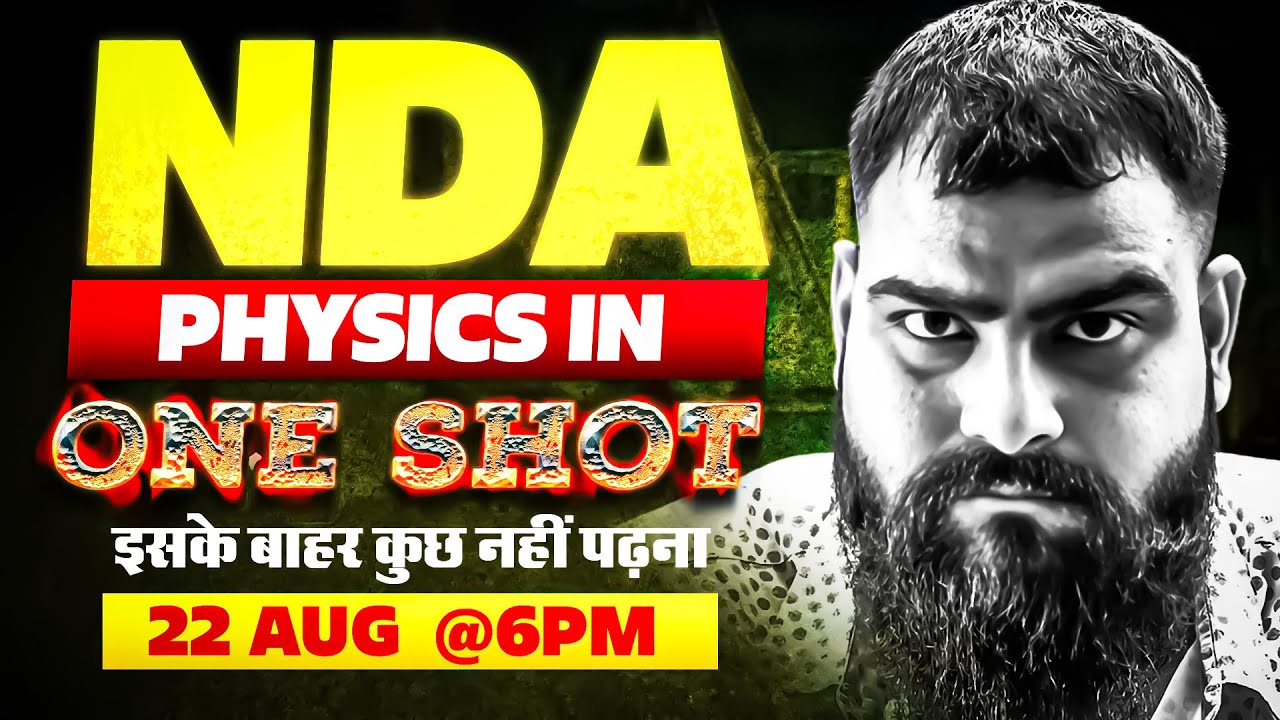 NDA Physics: One Shot Mein Poori PHYSICS Khalaas!! 🔥 Complete Physics for NDA 1 2025 🤩 NDA Physics ✅