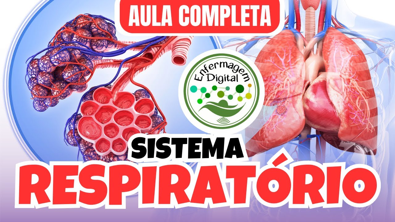 SISTEMA RESPIRATÓRIO - AULA COMPLETA