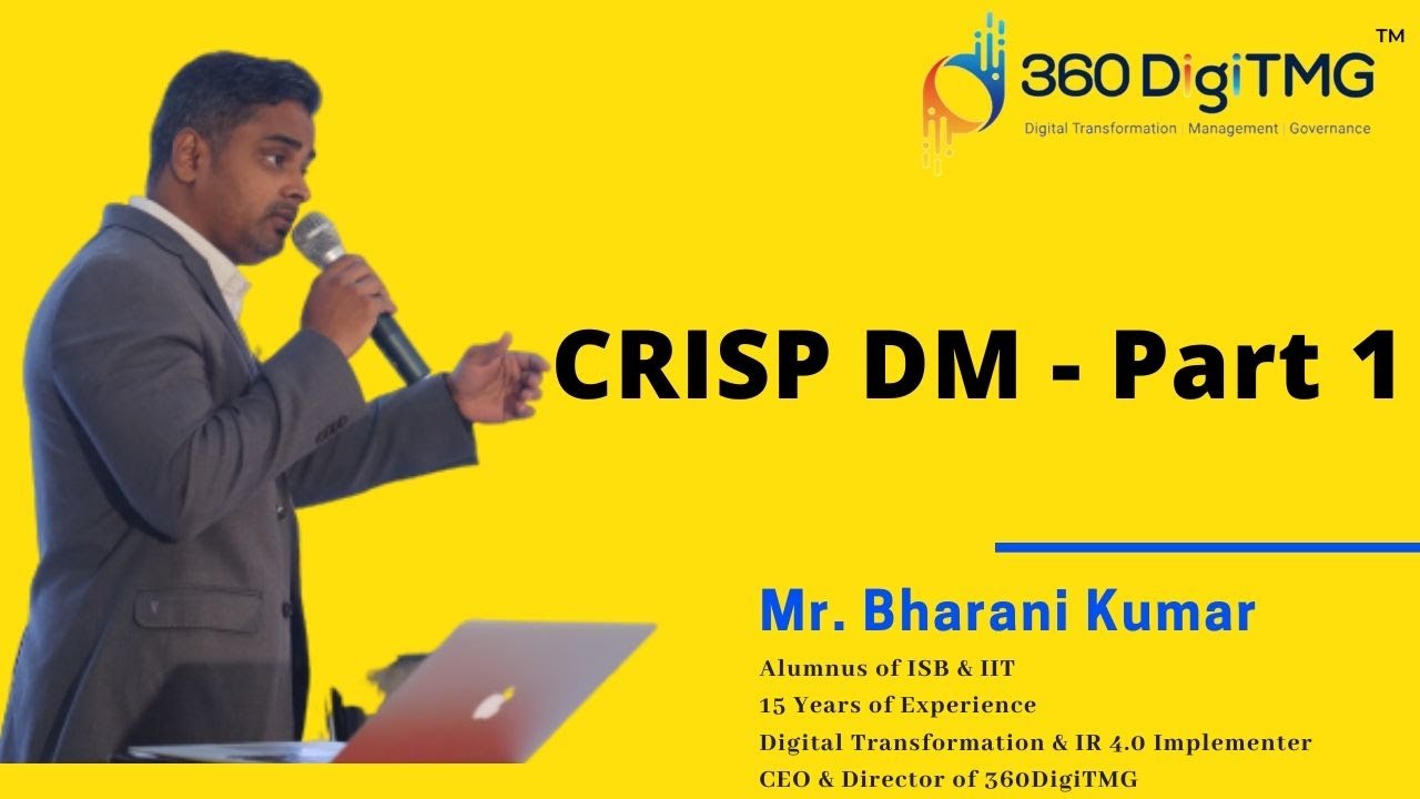 CRISP-DM, Cross-Industry Standard Process For Data Mining (Part 1 of 5) | Free Tutorial | 360DigiTMG