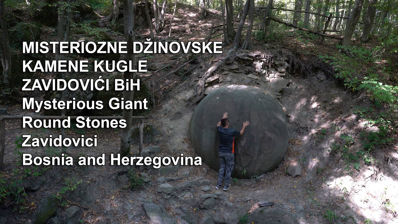 Misteriozne džinovske kamene kugle Zavidovići | Mysterious Giant Round Stones Zavidovici - (4K)