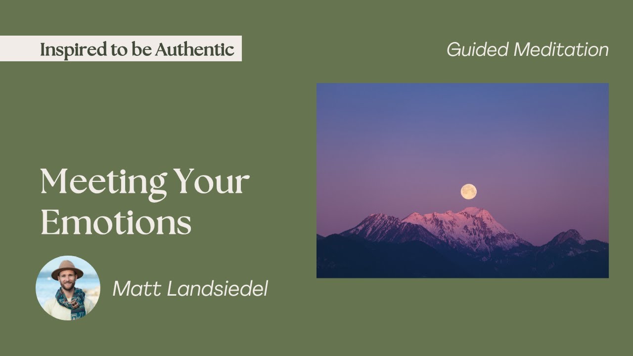Meeting Your Emotions