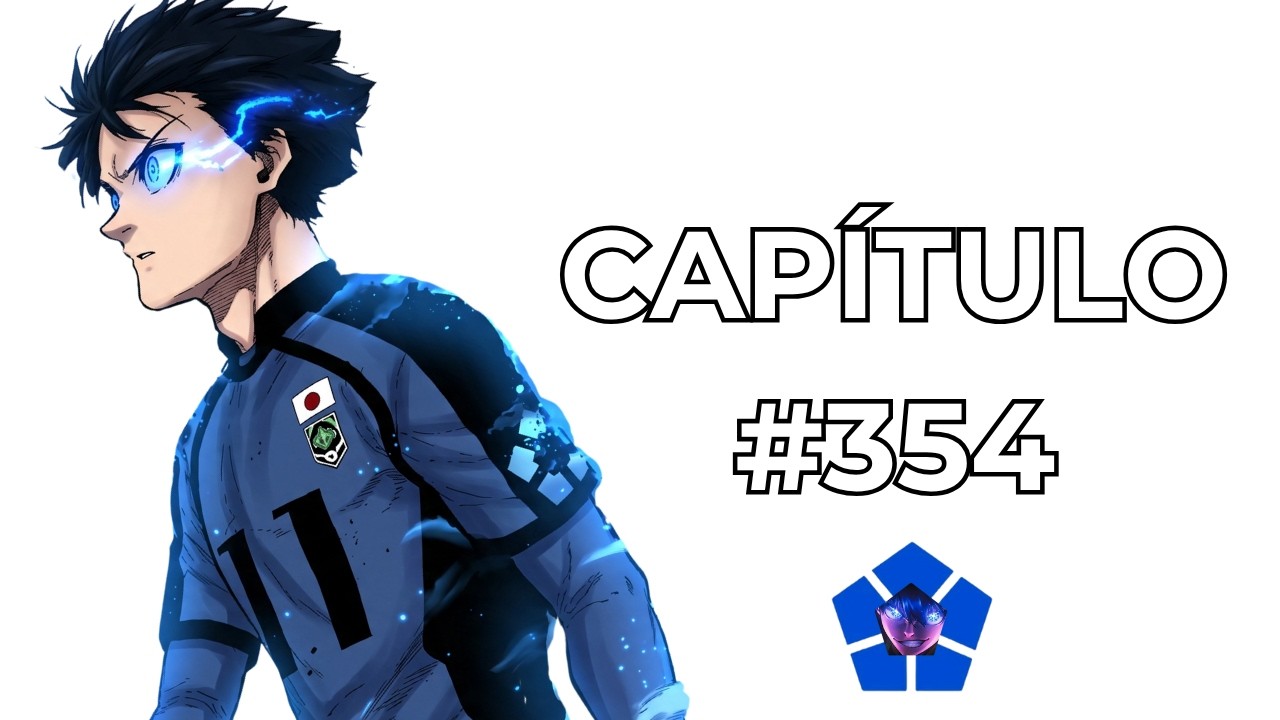 BLUE LOCK 354 - ISAGI DESAFIA DEUS!
