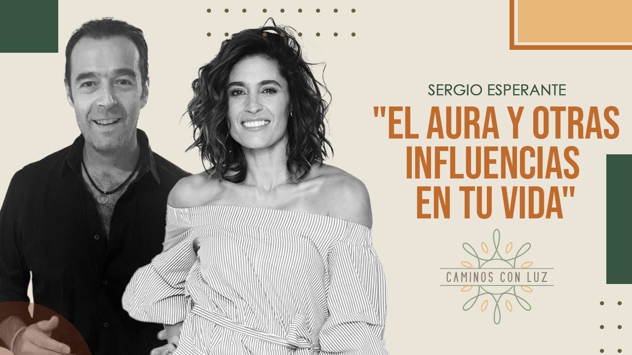 El aura y otras influencias en tu vida | Caminos con Luz
