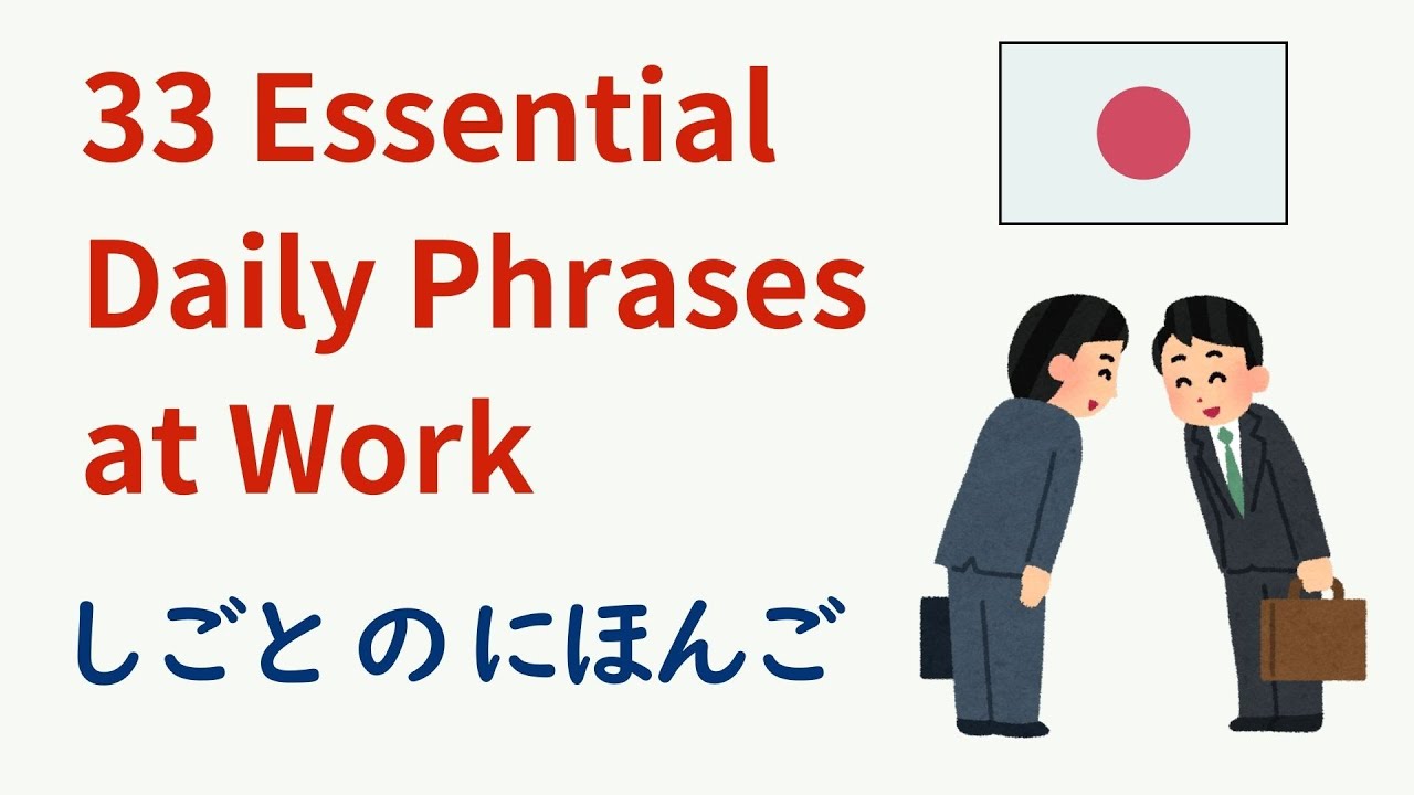 33 Essential Polite Japanese Phrases for the Workplace - Learn Business Japanese