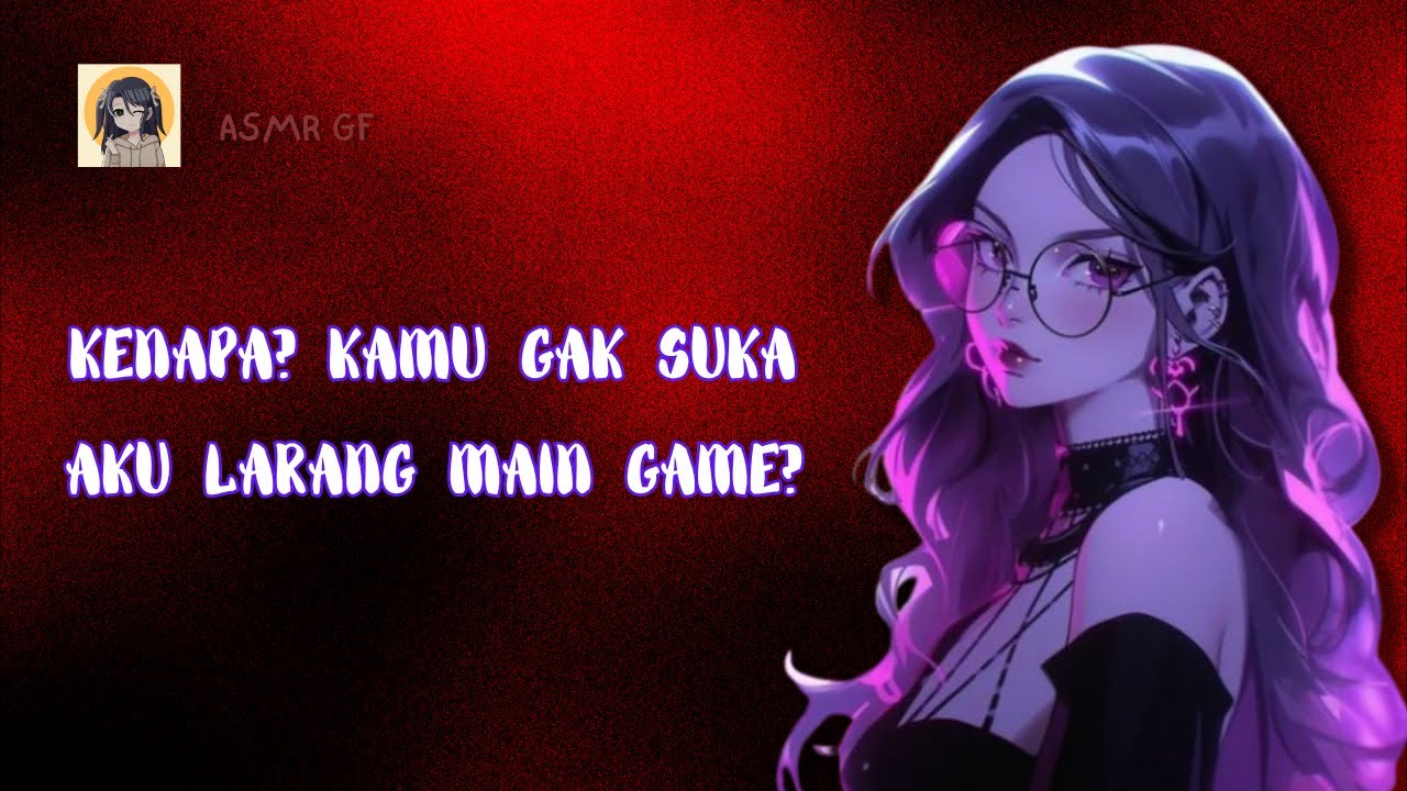 ASMR GF || POV : marahin kamu yang lagi sakit [marah] [suami sakit] [Carring]