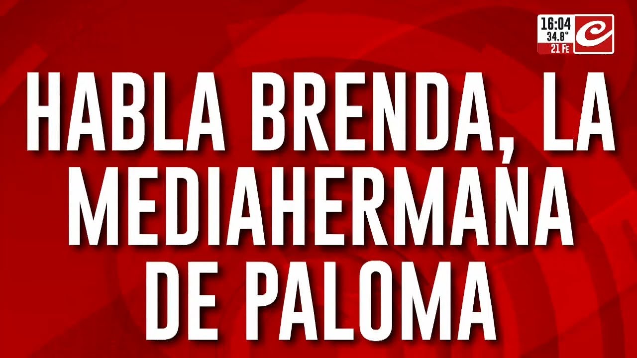 Habla Brenda, la media hermana de Paloma: 