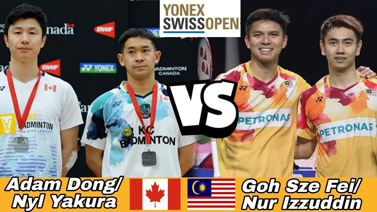 Amazing Match Goh Sze Fei/Nur Izzuddin (MAS) vs Adam Dong/Nyl Yakura (CAN)