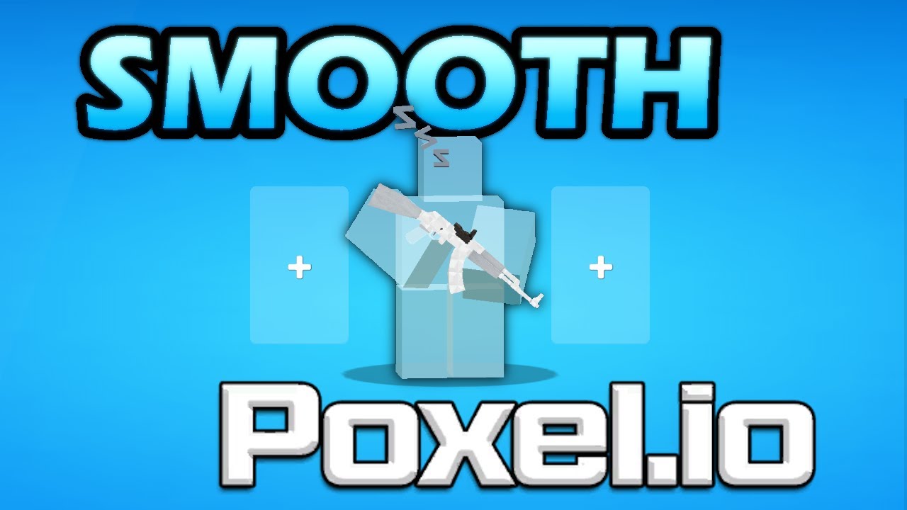 SMOOTH & CHILL Poxel.io Gameplay