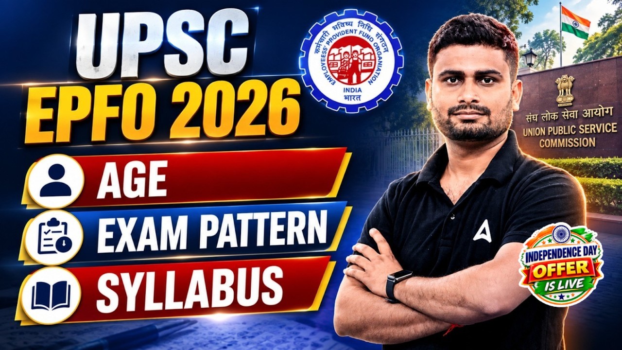 UPSC EPFO 2026 Notification | Complete Syllabus, Exam Pattern & Age Limit Details