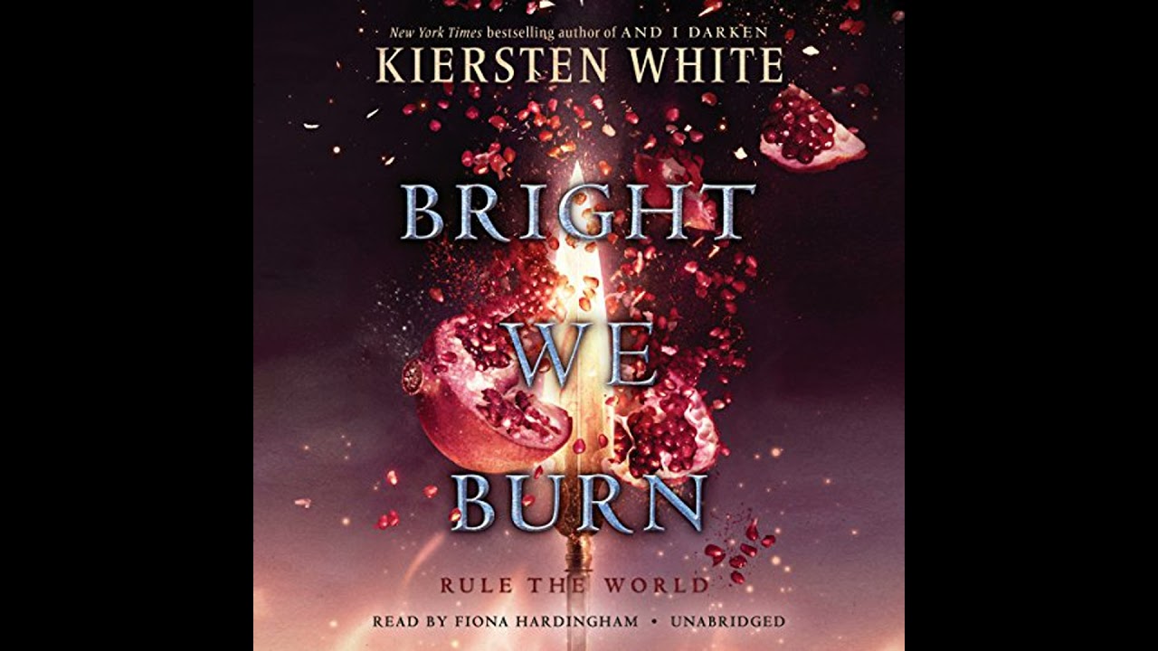 Bright We Burn by Kiersten White | Full Audiobook