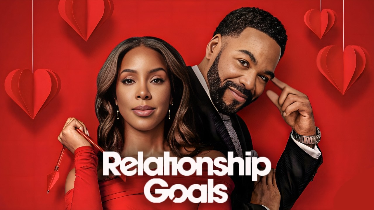 Relationship Goals ( 2026 ) Movie | Kelly Rowland, Method Man, Robin Thede | Review & Fact