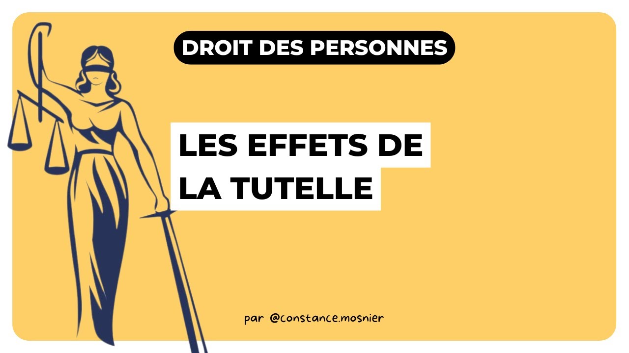 Les effets de la tutelle : Droit des personnes L1 droit