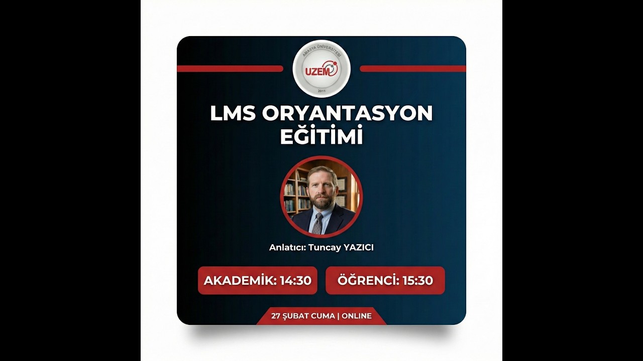 Yeni Moodle LMS Sistemi Oryantasyon Programı - Öğrencilere ÖZEL