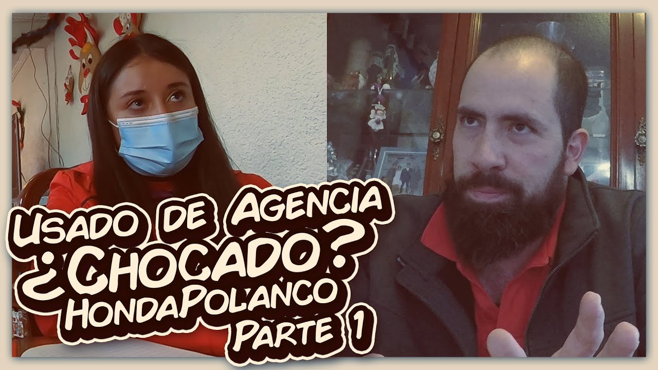 Usado de agencia ¿Chocado? Honda Polanco | Fraudeame la Nave #6