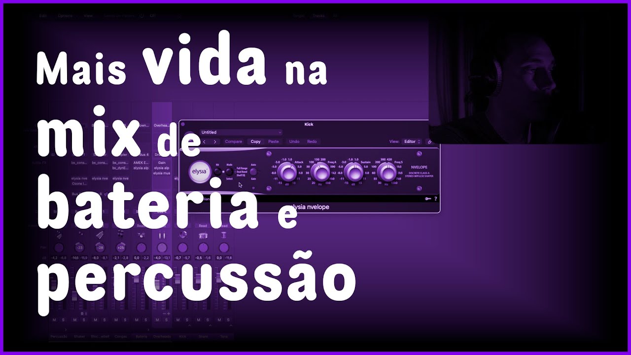[elysia nvelope] Mais vida na mixagem de bateria e percussão