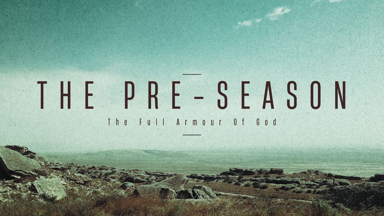 The Pre-Season: The Belt of Truth