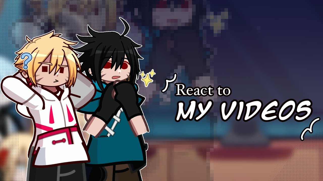 Boruto & Friends react to my videos || My Au
