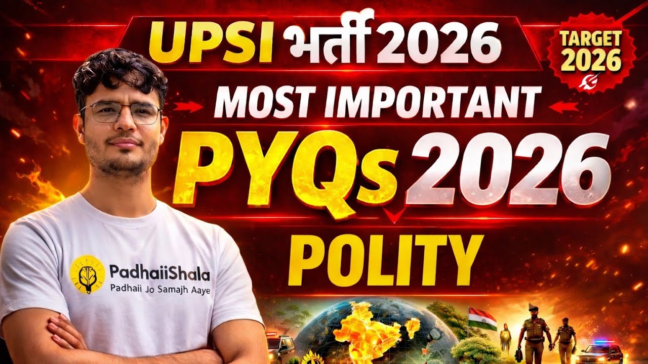UPSI 2026 Polity Most Important PYQs | Article 20, 24, 45, 127, 360 | PadhaiiShala