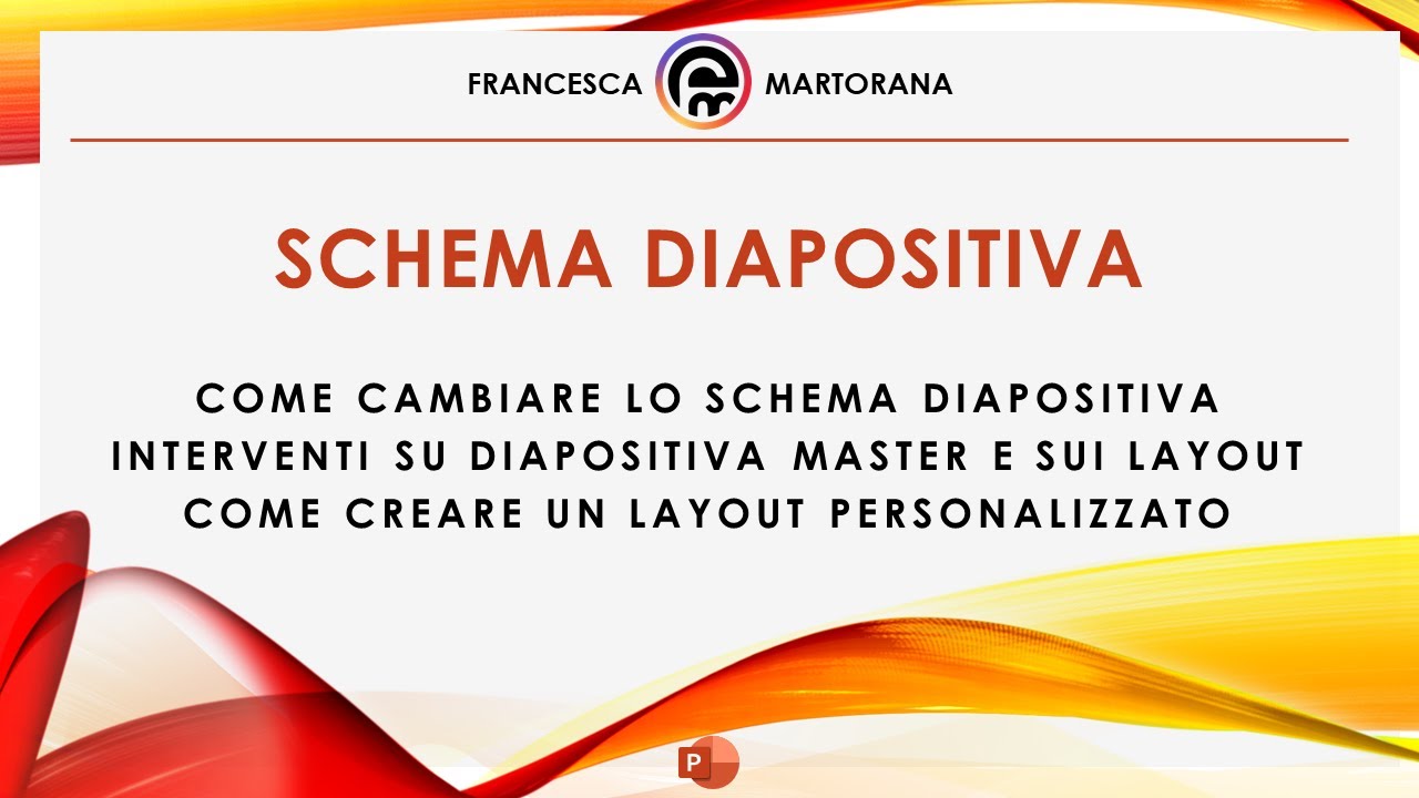 PowerPoint - Tutorial 16: Schemi diapositiva e layout personalizzati